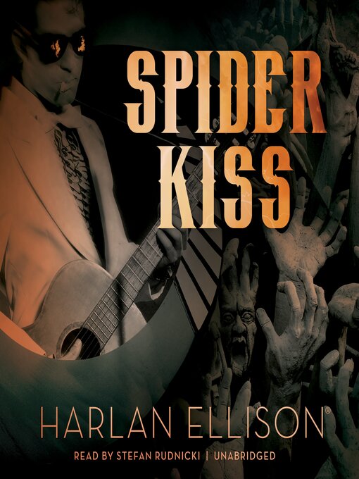 Title details for Spider Kiss by Harlan Ellison - Available
